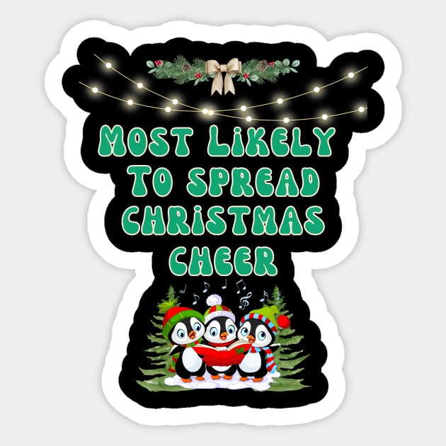 Most Likely To Spread Christmas Cheer Sticker by DorothyPaw